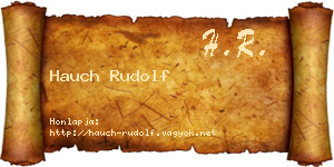 Hauch Rudolf névjegykártya